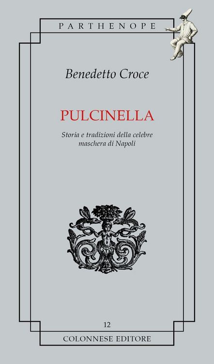 Produktbild: Pulcinella. Storia e tradizioni della celebre maschera di Napoli