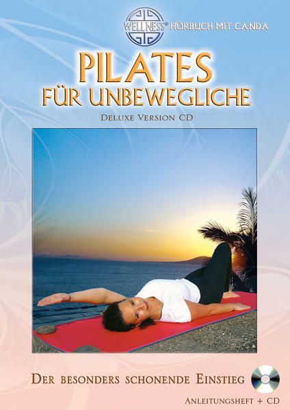 Produktbild: Pilates f&uuml;r Unbewegliche (Deluxe Version CD)