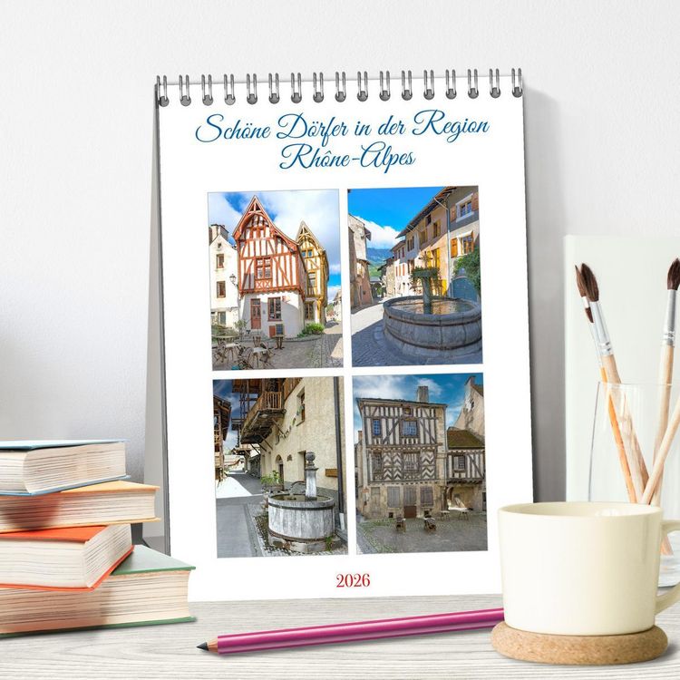 Produktbild: Sch&ouml;ne D&ouml;rfer in der Region Rh&ocirc;ne-Alpes (Tischkalender 2026 DIN A5 hoch), CALVENDO Monatskalender