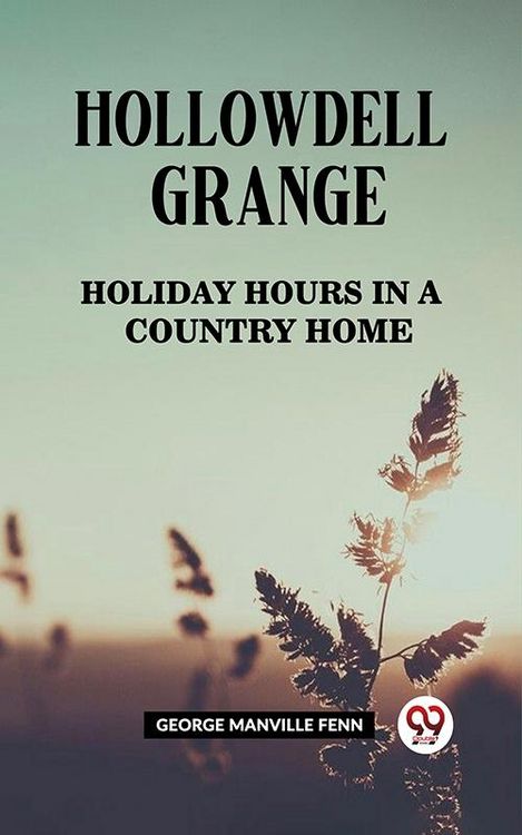 Produktbild: Hollowdell Grange Holiday Hours in a Country Home