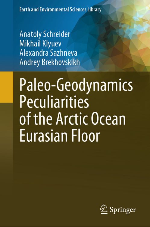 Produktbild: Paleo-Geodynamics Peculiarities of the Arctic Ocean Eurasian Floor