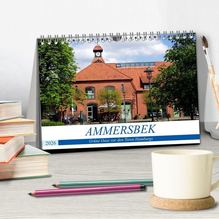 Produktbild: Ammersbek - Gr&uuml;ne Oase vor den Toren Hamburgs (Tischkalender 2026 DIN A5 quer), CALVENDO Monatskalender