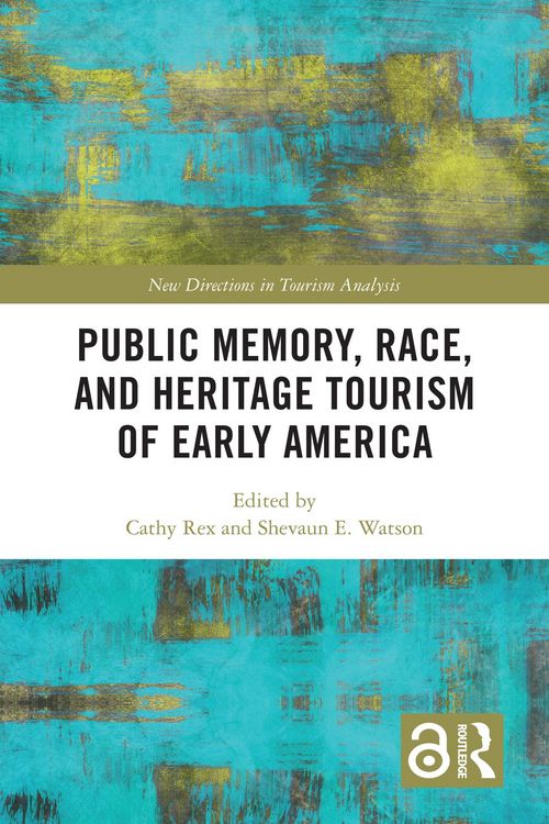 Produktbild: Public Memory, Race, and Heritage Tourism of Early America
