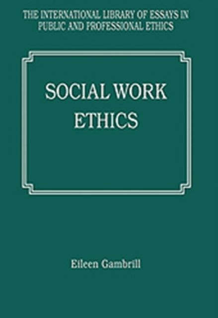 Produktbild: Gambrill, E: Social Work Ethics