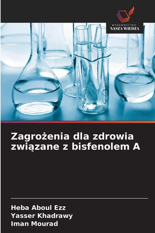 Produktbild: Zagro&iquest;enia dla zdrowia zwi&iquest;zane z bisfenolem A