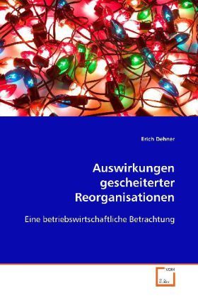 Produktbild: Dehner, E: Auswirkungen gescheiterter Reorganisationen