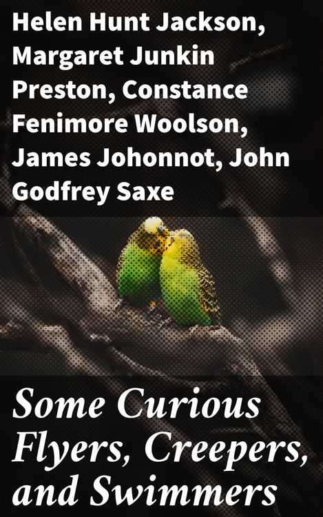 Produktbild: Some Curious Flyers, Creepers, and Swimmers