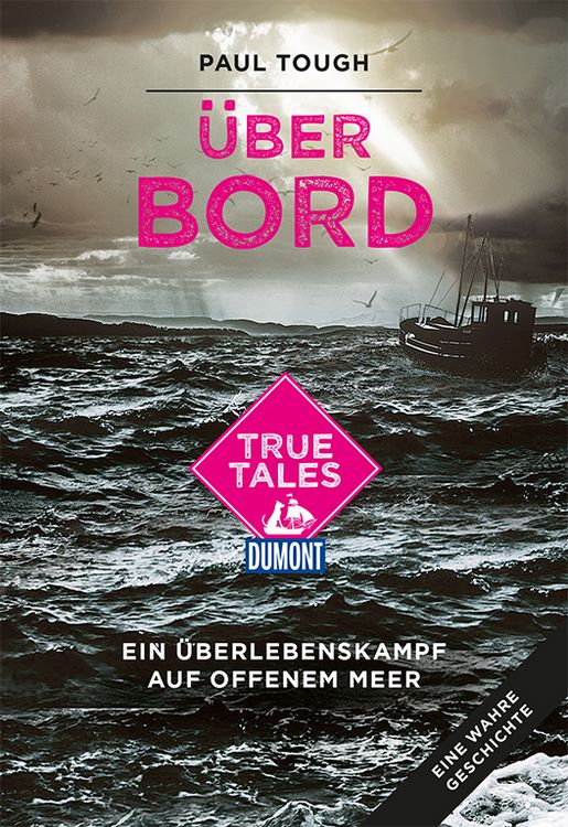 Produktbild: &Uuml;ber Bord (DuMont True Tales )