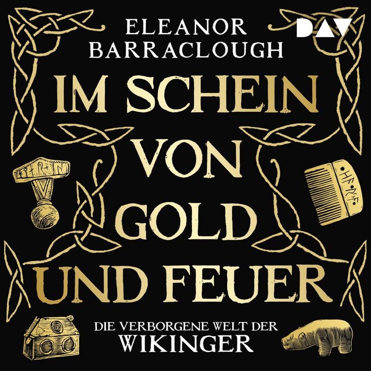 Produktbild: Im Schein von Gold und Feuer. Die verborgene Welt der Wikinger