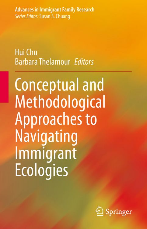 Produktbild: Conceptual and Methodological Approaches to Navigating Immigrant Ecologies