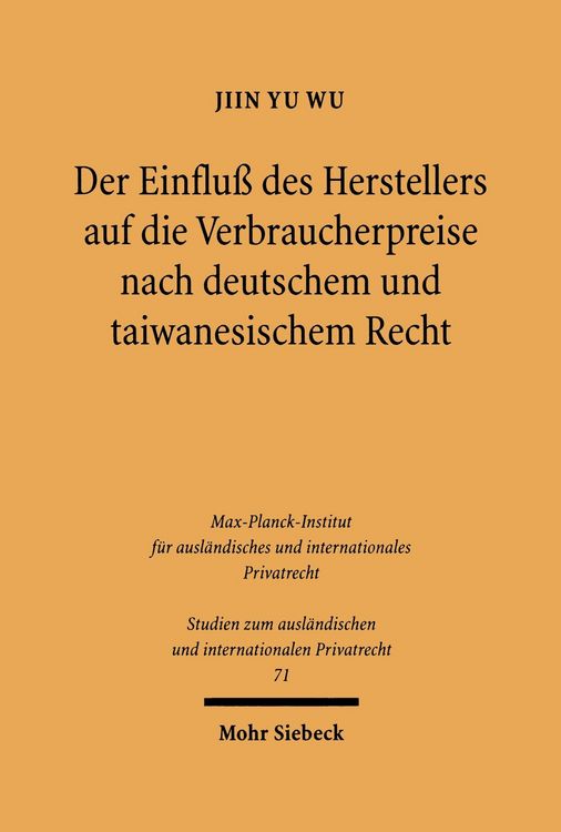 Produktbild: Der Einflu&szlig; des Herstellers auf die Verbraucherpreise nach deutschem und taiwanesischem Recht