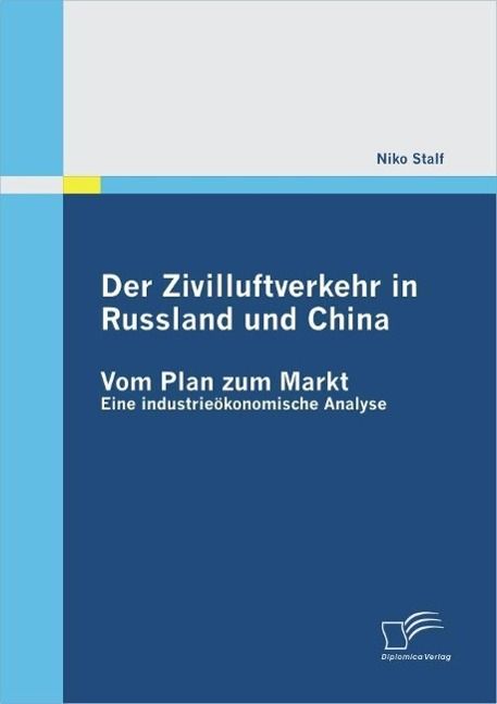 Produktbild: Der Zivilluftverkehr in Russland und China: Vom Plan zum Markt