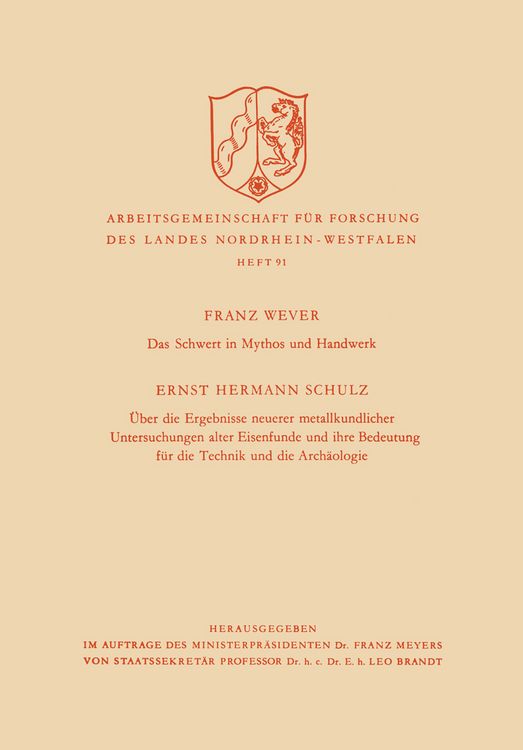 Produktbild: Das Schwert in Mythos und Handwerk / &Uuml;ber die Ergebnisse neuerer metallkundlicher Untersuchungen alter Eisenfunde und ihre Bedeutung f&uuml;r die Technik u