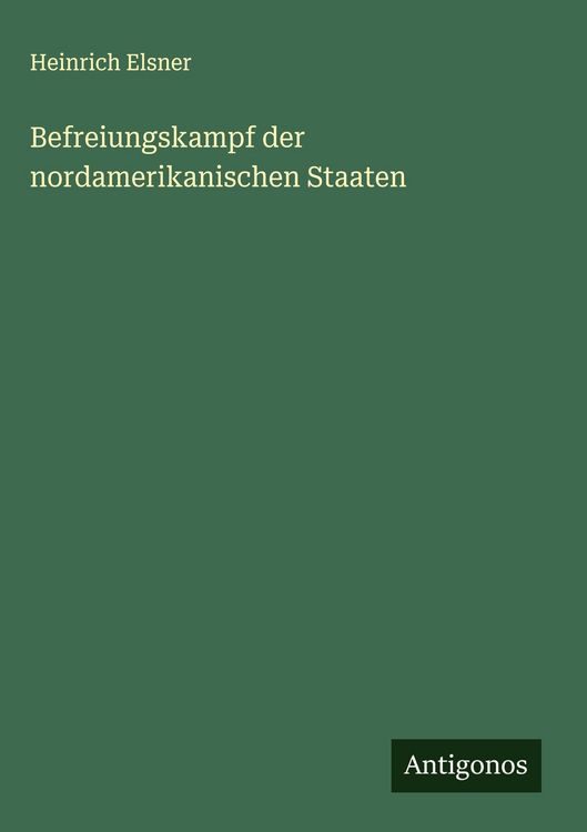 Produktbild: Befreiungskampf der nordamerikanischen Staaten