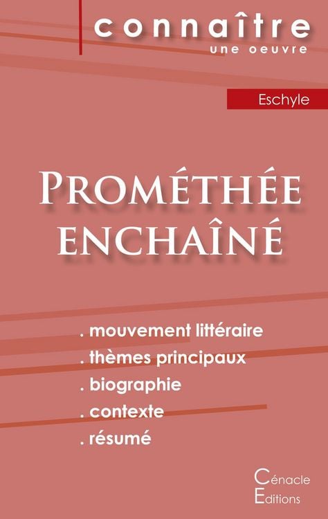 Produktbild: Fiche de lecture Prom&eacute;th&eacute;e encha&icirc;n&eacute; de Eschyle (Analyse litt&eacute;raire de r&eacute;f&eacute;rence et r&eacute;sum&eacute; complet)