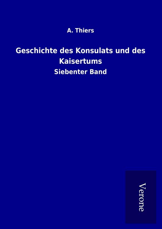 Produktbild: Geschichte des Konsulats und des Kaisertums