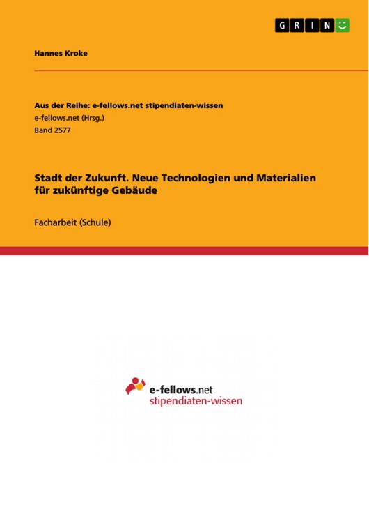 Produktbild: Stadt der Zukunft. Neue Technologien und Materialien f&uuml;r zuk&uuml;nftige Geb&auml;ude