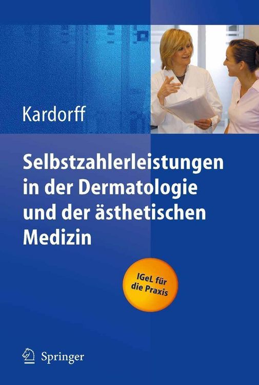 Produktbild: Selbstzahlerleistungen in der Dermatologie und der &auml;sthetischen Medizin