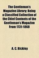 Produktbild: The Gentleman's Magazine Library; Being a Classified Collection of the Chief Contents of the Gentleman's Magazine from 1731-1868