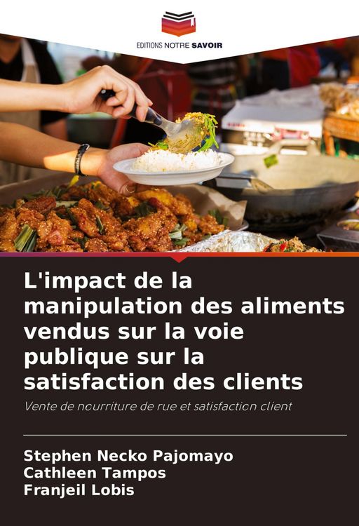 Produktbild: L'impact de la manipulation des aliments vendus sur la voie publique sur la satisfaction des clients