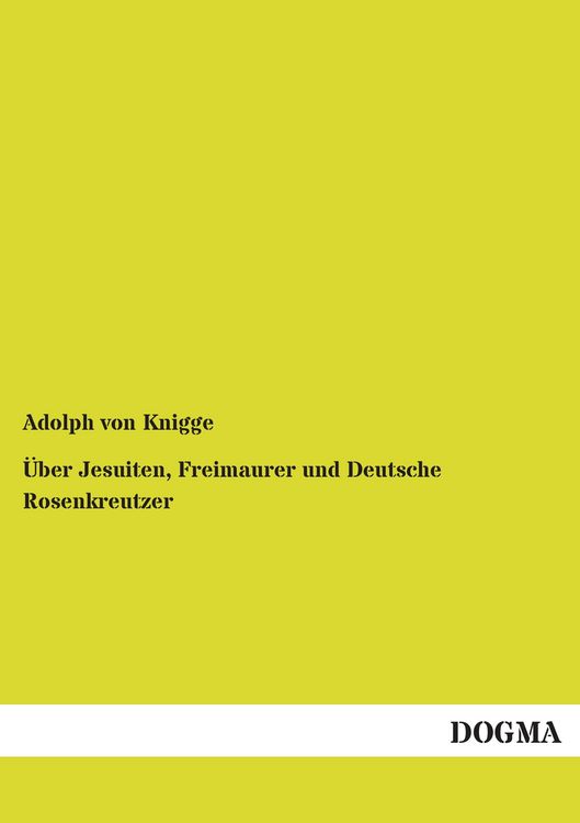 Produktbild: &Uuml;ber Jesuiten, Freimaurer und Deutsche Rosenkreutzer