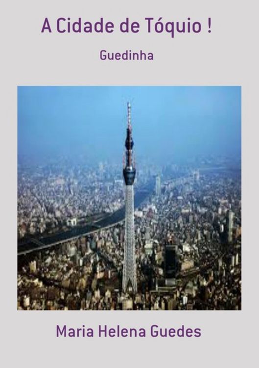 Produktbild: A Cidade De T&oacute;quio !
