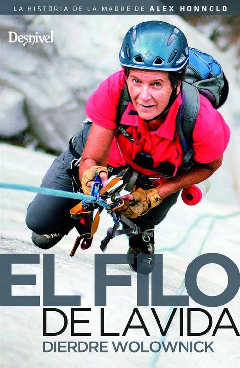 Produktbild: El filo de la vida : la historia de la madre de Alex Honnold
