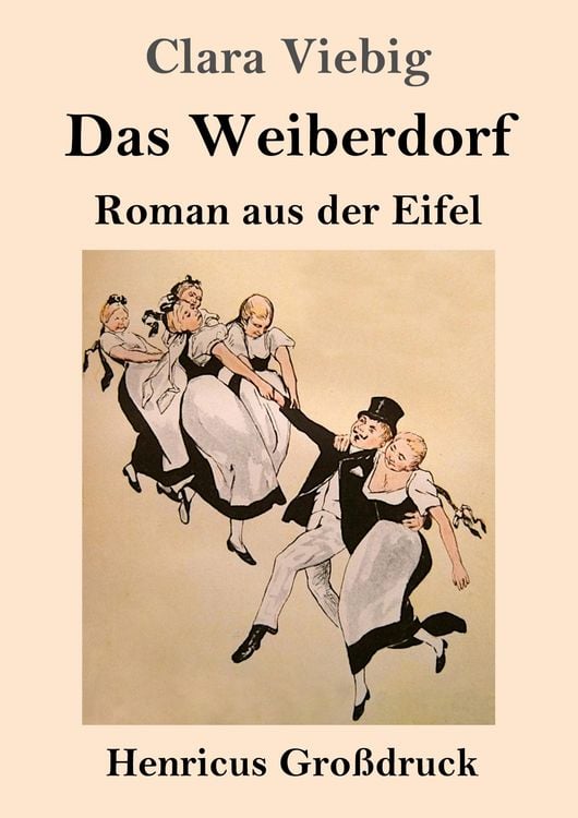 Produktbild: Das Weiberdorf (Gro&szlig;druck)