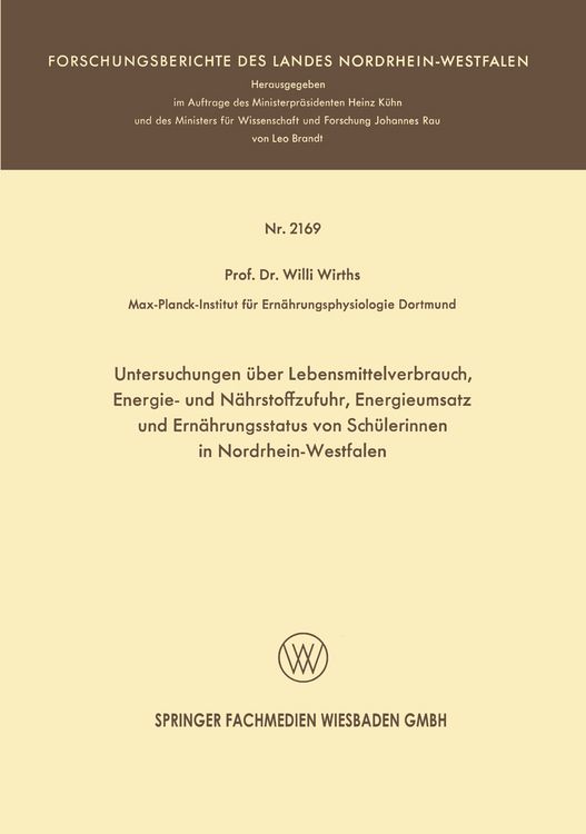 Produktbild: Untersuchungen &uuml;ber Lebensmittelverbrauch, Energie- und N&auml;hrstoffzufuhr, Energieumsatz und Ern&auml;hrungsstatus von Sch&uuml;lerinnen in Nordrhein-Westfalen