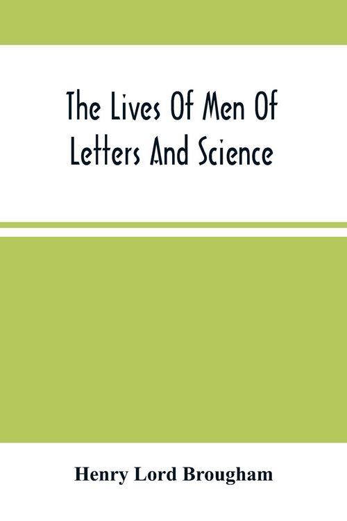 Produktbild: The Lives Of Men Of Letters And Science; Who Flourished In The Time Of George Iii (Second Series)