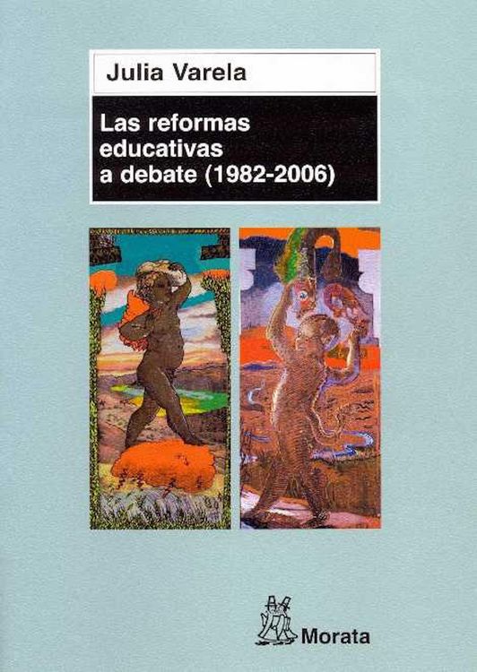 Produktbild: Las reformas educativas a debate (1982 - 2006)