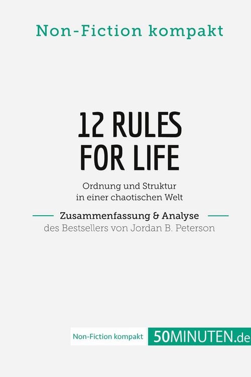 Produktbild: 12 Rules For Life. Zusammenfassung & Analyse des Bestsellers von Jordan B. Peterson