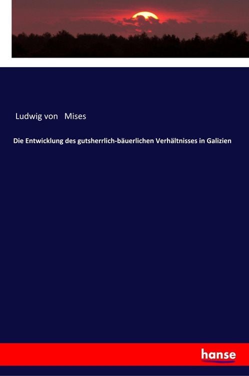 Produktbild: Die Entwicklung des gutsherrlich-b&auml;uerlichen Verh&auml;ltnisses in Galizien