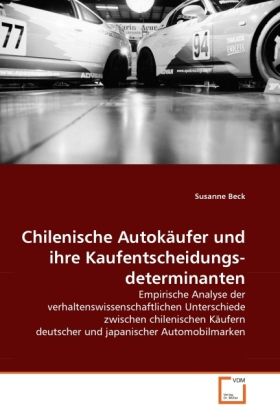 Produktbild: Beck, S: Chilenische Autok&auml;ufer und ihre Kaufentscheidungsde