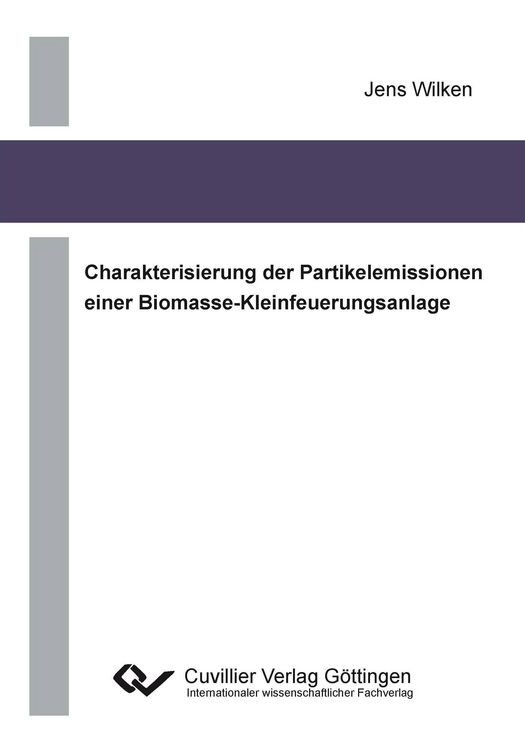 Produktbild: Charakterisierung der Partikelemissionen einer Biomasse-Kleinfeuerungsanlage
