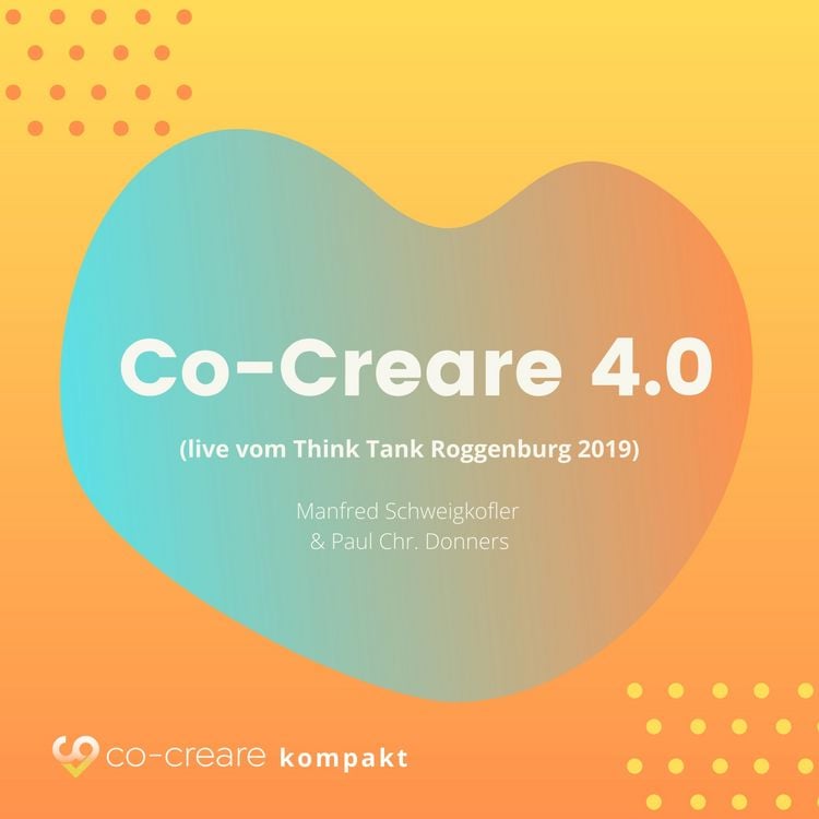 Produktbild: Co-Creare 4.0 (live vom Think Tank Roggenburg 2019)