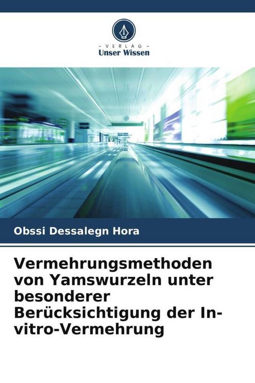 Produktbild: Vermehrungsmethoden von Yamswurzeln unter besonderer Ber&uuml;cksichtigung der In-vitro-Vermehrung