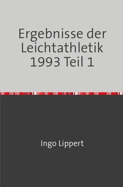 Produktbild: Sportstatistik / Ergebnisse der Leichtathletik 1993 Teil 1