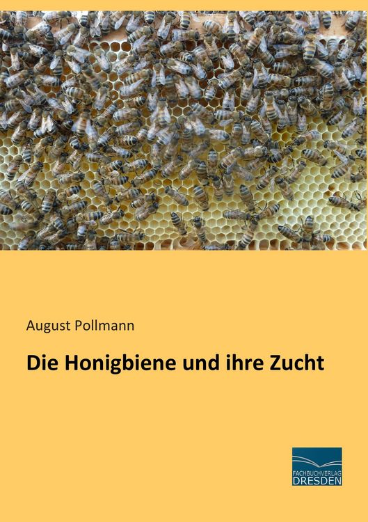 Produktbild: Die Honigbiene und ihre Zucht