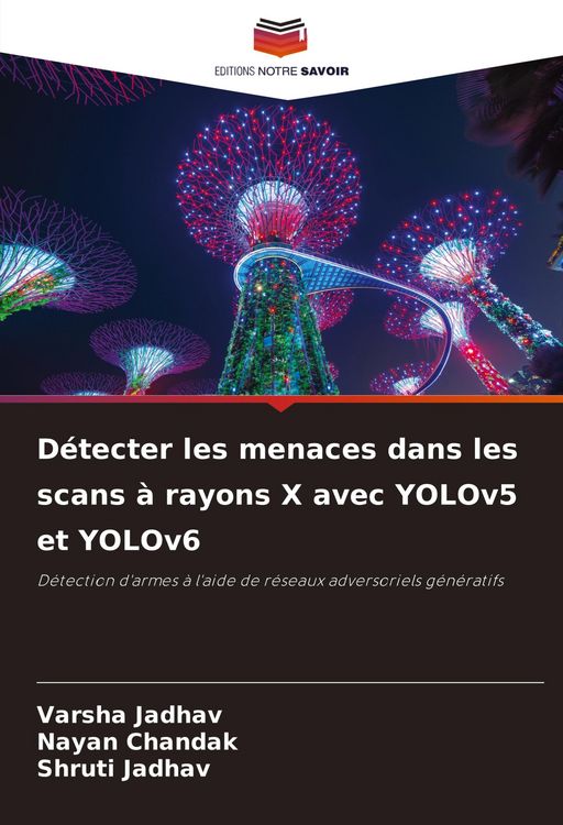 Produktbild: D&eacute;tecter les menaces dans les scans &agrave; rayons X avec YOLOv5 et YOLOv6