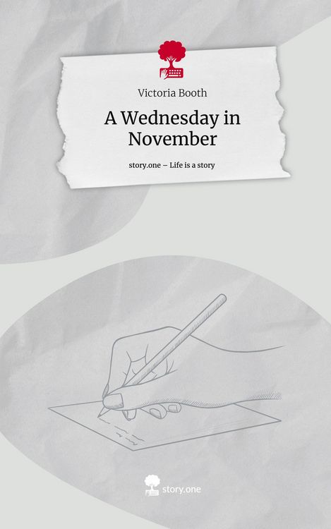 Produktbild: A Wednesday in November. Life is a Story - story.one