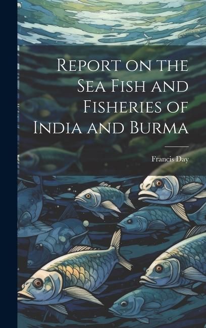 Produktbild: Report on the sea Fish and Fisheries of India and Burma