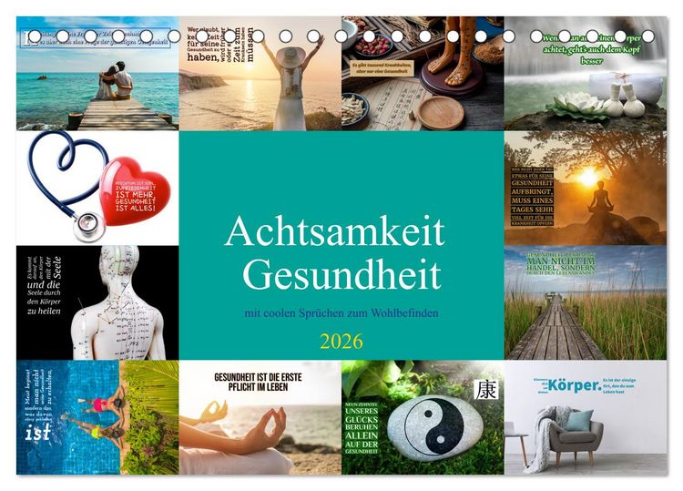 Produktbild: Achtsamkeit Gesundheit mit coolen Spr&uuml;chen zum Wohlbefinden (Tischkalender 2026 DIN A5 quer), CALVENDO Monatskalender