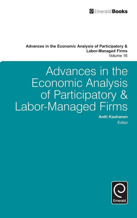 Produktbild: Advances in the Economic Analysis of Participatory & Labor-Managed Firms