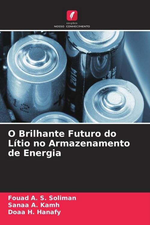 Produktbild: O Brilhante Futuro do L&iacute;tio no Armazenamento de Energia