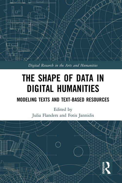 Produktbild: The Shape of Data in Digital Humanities