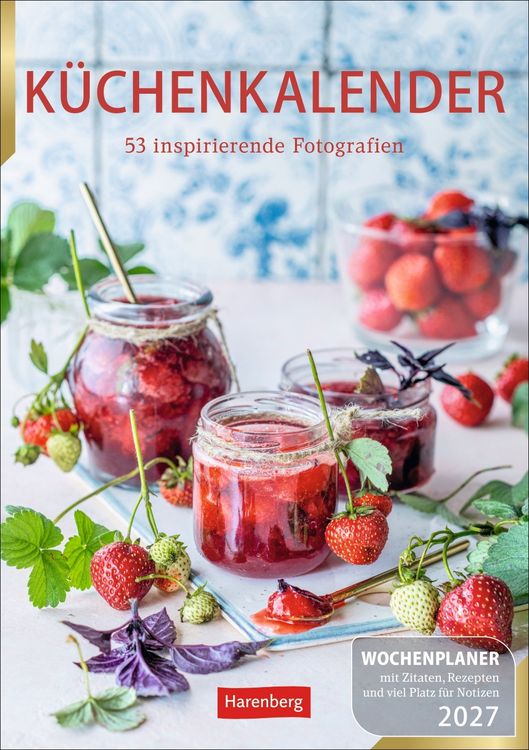 Produktbild: K&uuml;chenkalender Wochenplaner 2027 - 53 inspirierende Fotografien