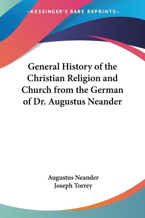 Produktbild: General History of the Christian Religion and Church from the German of Dr. Augustus Neander