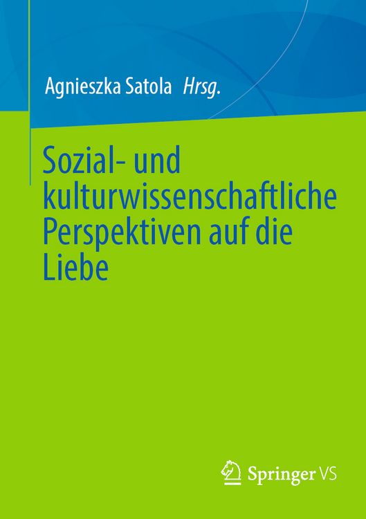 Produktbild: Sozial- und kulturwissenschaftliche Perspektiven auf die Liebe
