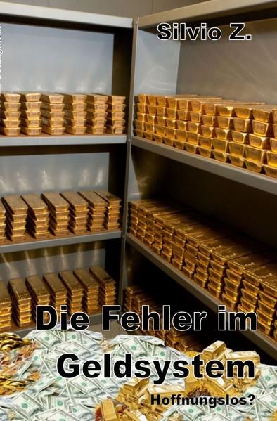 Produktbild: Die Fehler im Geldsystem - Hoffnungslos?